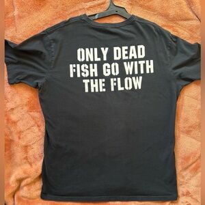 Black Graphic T-Shirt - "Only Dead Fish Go With The Flow"